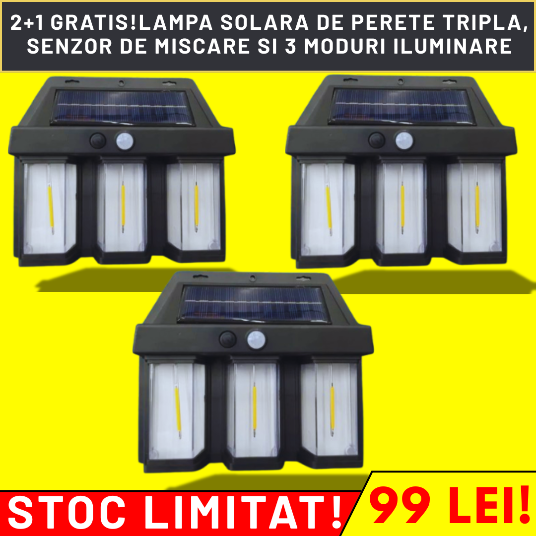 2+1 CADOU: Lampa solara de perete tripla, Senzor de miscare si 3 moduri iluminare